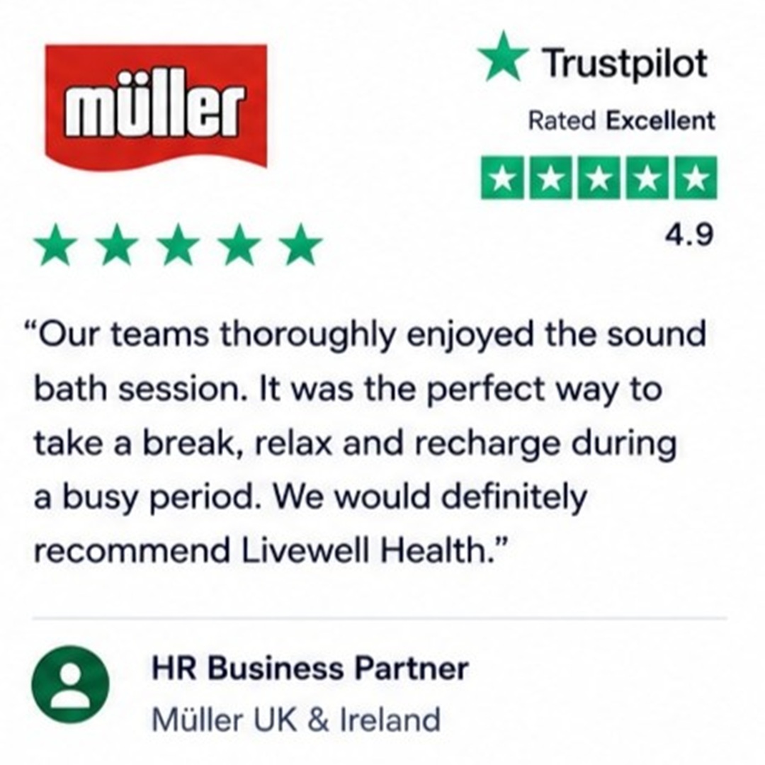 Testimonial card showing Müller logo and Trustpilot rating (Excellent, 4.9) with a quote praising Livewell Health from Müller UK & Ireland HR Business Partner to support a break during a busy period.